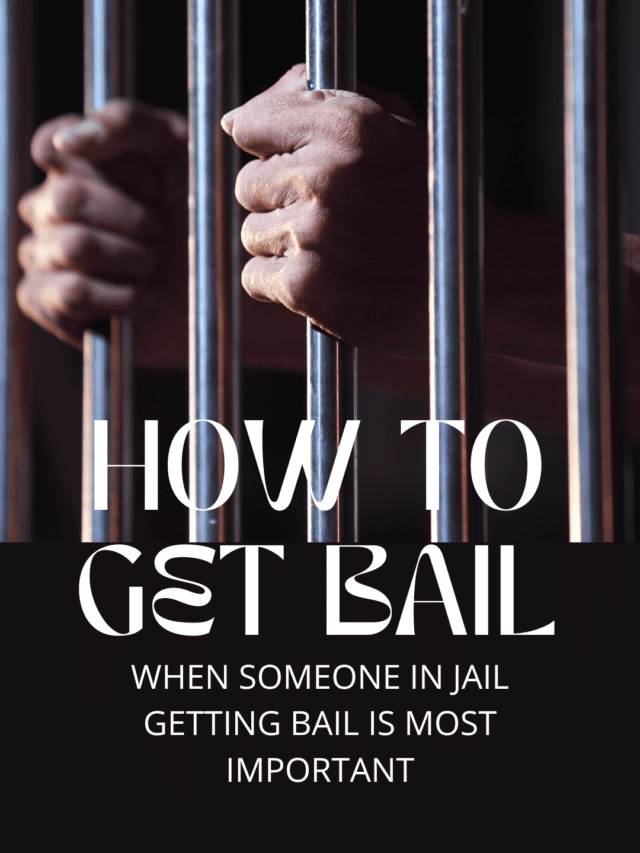 How To get Bail