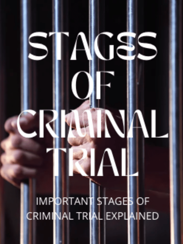 11Stages of Criminal Trial