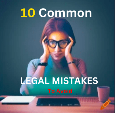 1110 Common Legal Mistakes to avoid