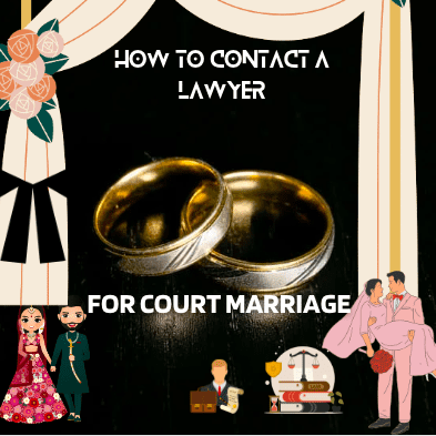 11How to Contact a Lawyer for Court Marriage