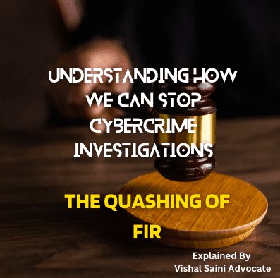 11Understanding How We Can Stop Cybercrime Investigations The Quashing of FIR