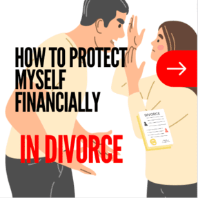 11How to protect myself financially in divorce