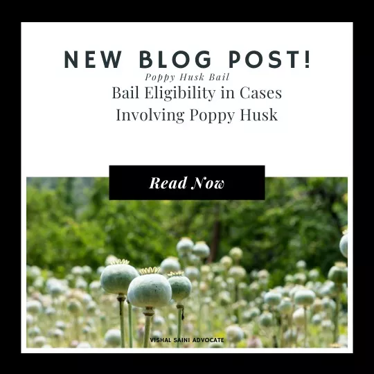 11Bail Eligibility in Cases involving Poppy Husk