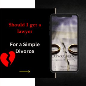 11Should I Get a Lawyer for a Simple Divorce