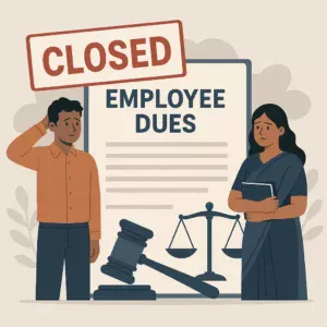 11Illustration of employees standing before a CLOSED sign and legal document titled 'Employee Dues,' symbolizing legal options after company shutdown in India
