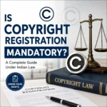 Illustration showing copyright registration documents, copyright symbol, and scales of justice representing whether copyright registration is mandatory under Indian law.